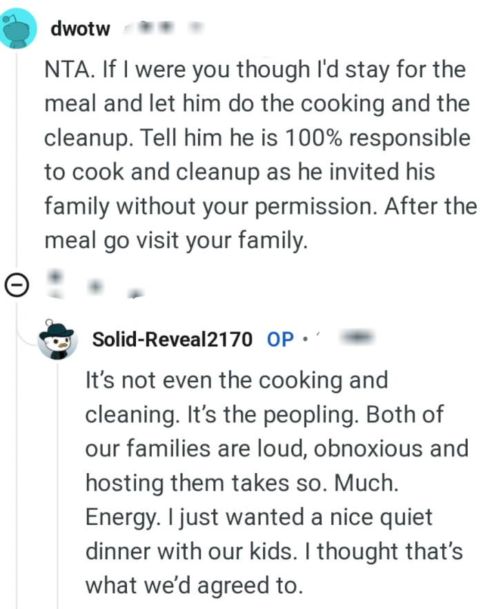 He is fully responsible for cooking and cleaning up