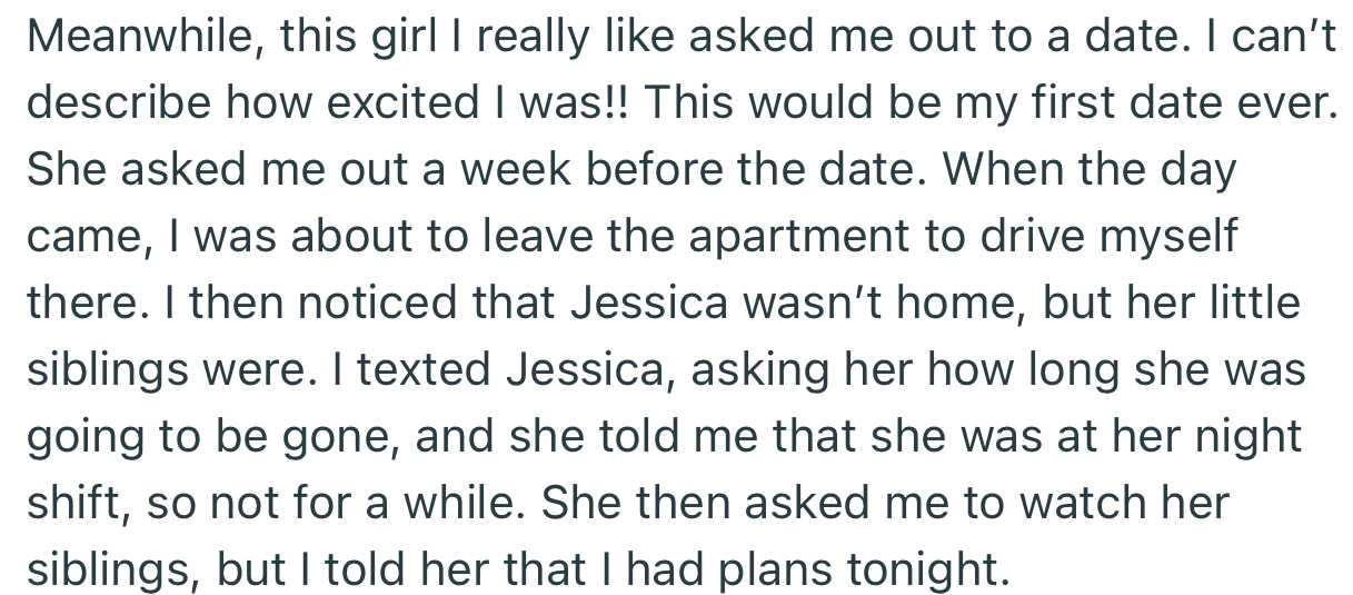 OP’s roommate asked her to cater to her younger siblings who were home alone. However, OP declined, as she was preparing to go on a date