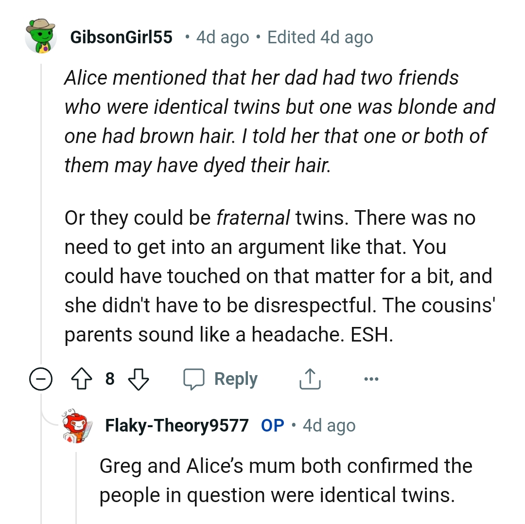 The cousins' parents sound like a headache