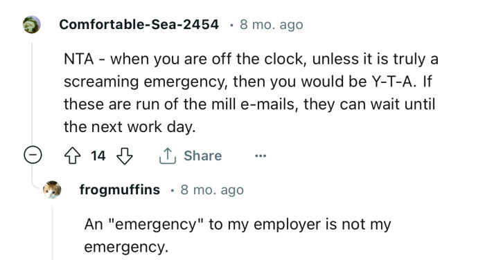 “NTA - When You Are Off the Clock, Unless It Is Truly a Screaming Emergency, Then You Would Be Y-T-A.”