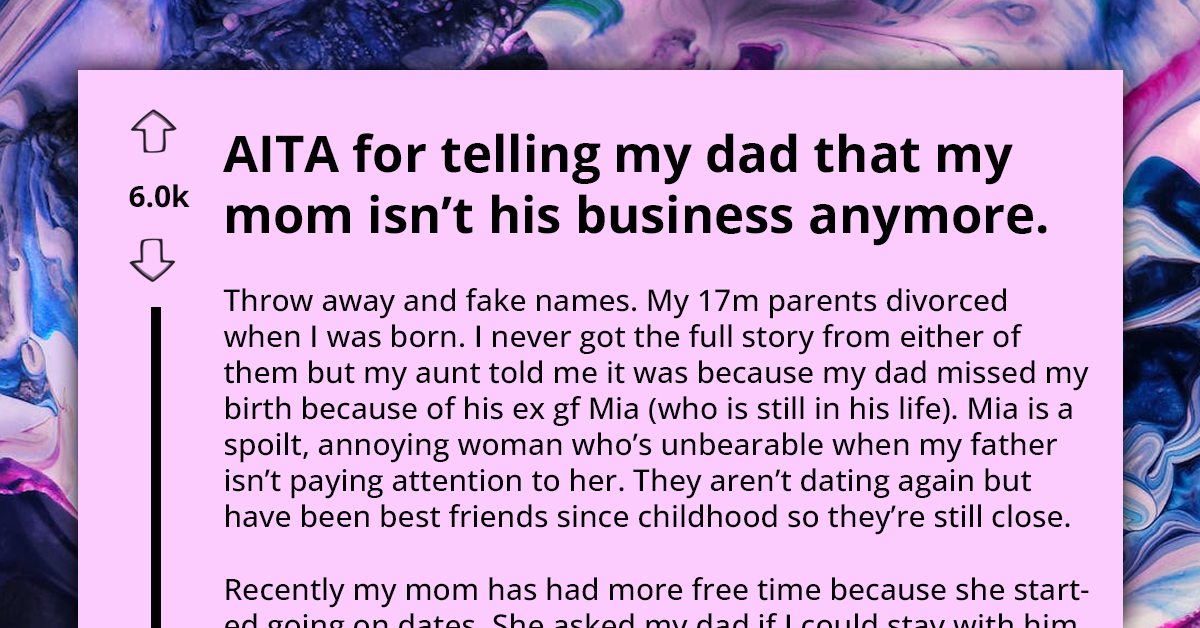Teen Tells Dad That Mom Is No Longer His Business Since They've Divorced, Turns Out They Are Getting Back Together