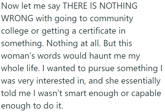 She basically told them they were not smart enough: