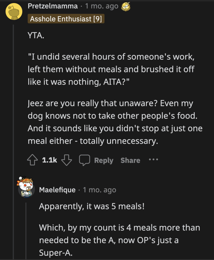 The Fact That He Didn't Stop His Theft at One Meal Speaks Volumes