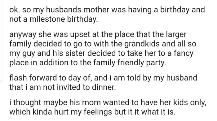 OP explained that their MIL was having a birthday dinner, only to discover that they're not invited