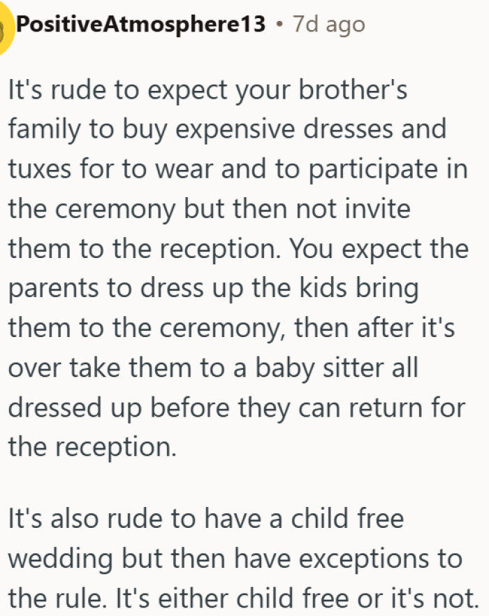 Expecting kids to dress up for the ceremony but banning them from the reception is just rude