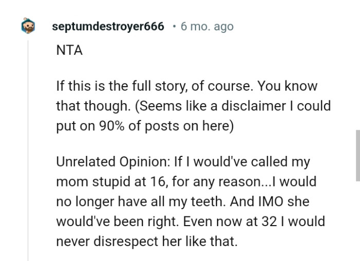 This Redditor would no longer have their teeth if they called their mom stupid
