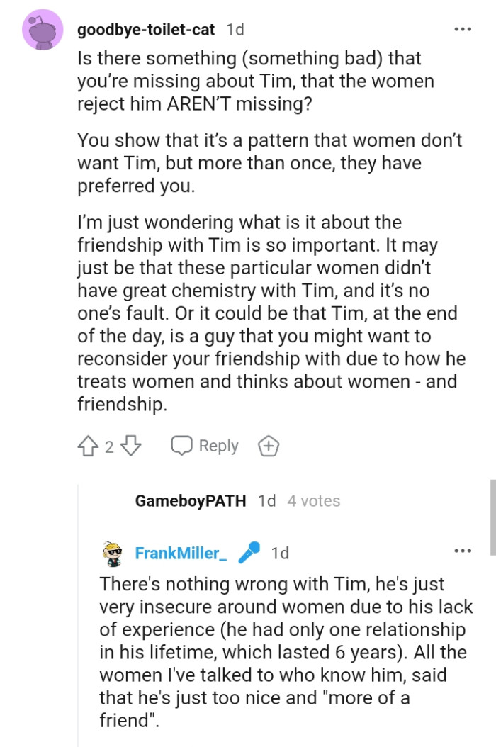 This Redditor is wondering what it is about the relationship with Tim that is important.
