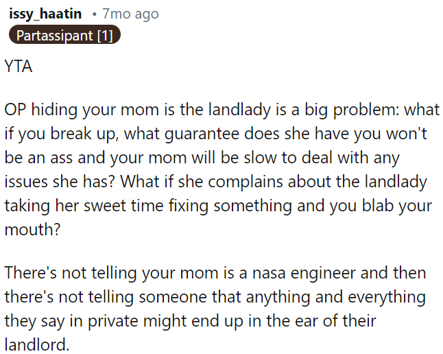 OP's concealing that his mother is the landlady poses significant concerns.