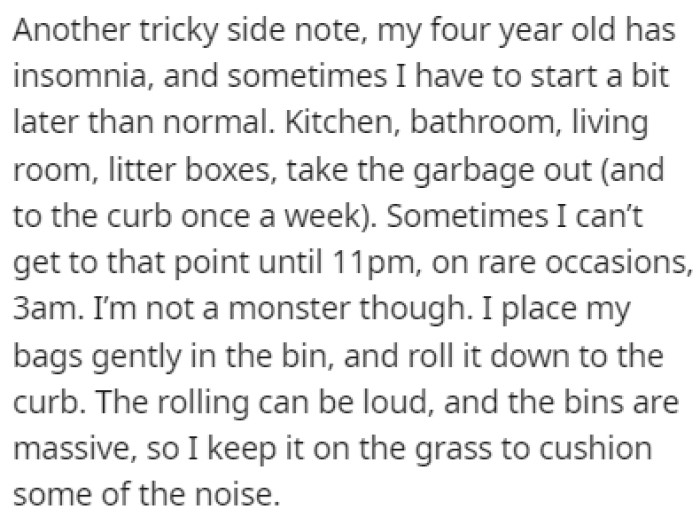 OP tries to be as quiet as possible when taking the garbage out because she does it late at night