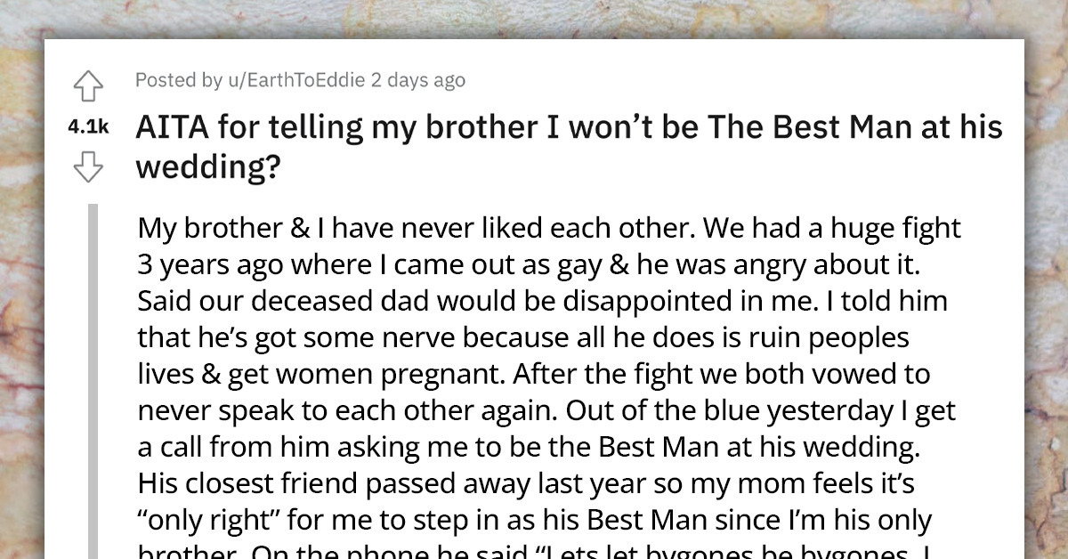 Man's Refusal To Be The Best Man At His Brother's Wedding Gets The Whole Family Upset