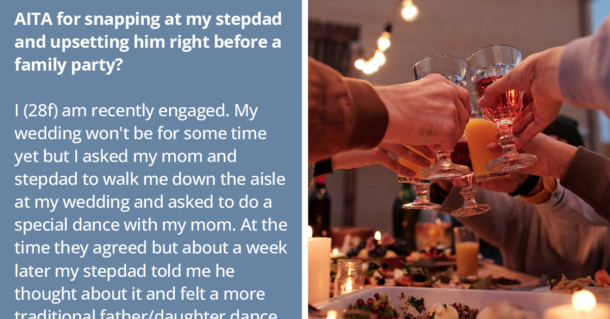 Bride-To-Be Snaps At Her Stepdad After Insisting On Having The Father/Daughter Dance With Him Instead Of Her Mom