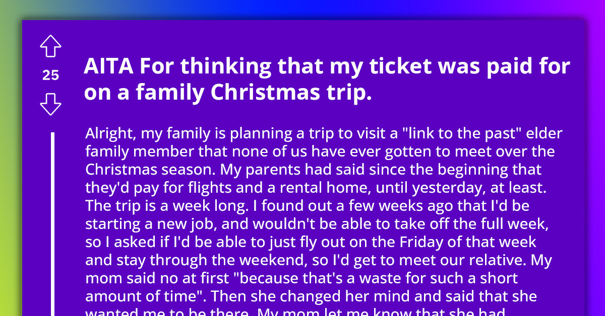 Redditor Asks For Advice When Her Parents Pay For Everyone In Their Family To Go On A Trip Except For Her