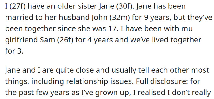 The OP said she and her sister are very close: