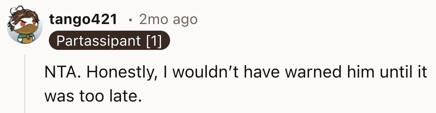 Warning Him Was A Mistake