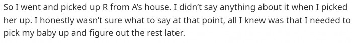She says that she didn't confront her at first but just knew she needed to pick up her baby.