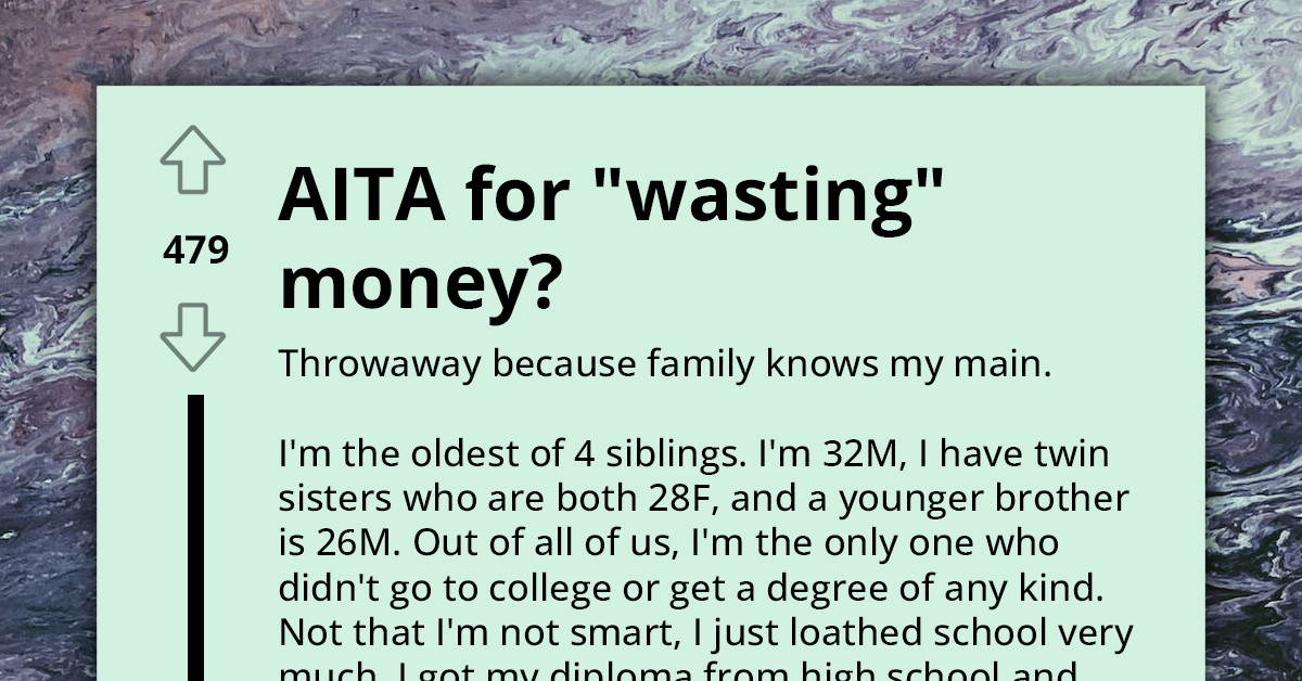 Jelly Siblings Criticize Degreeless Brother For Splurging During Vacation, Redditors Say They're Judging Him Because He Earns Well Without Degree