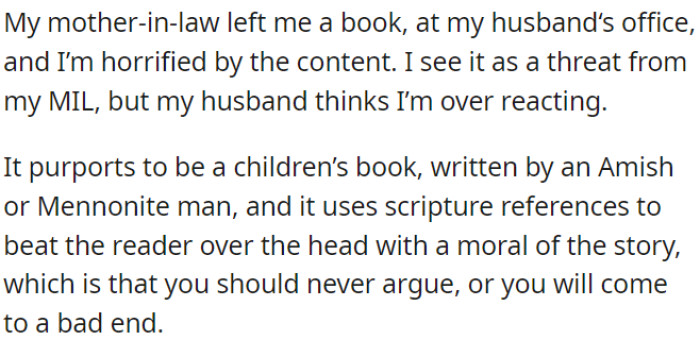 OP's MIL left her a disturbing children's book which OP interpreted as a threat; the book is about morality, but OP's husband disagrees.