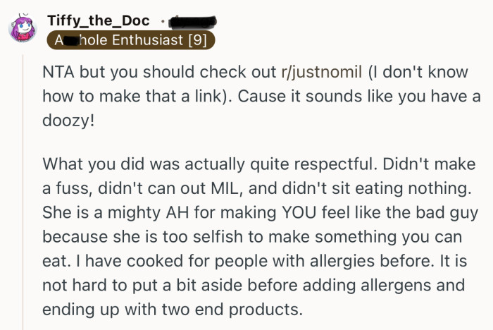 “What you did was actually quite respectful. Didn't make a fuss, didn't can out MIL, and didn't sit eating nothing.”