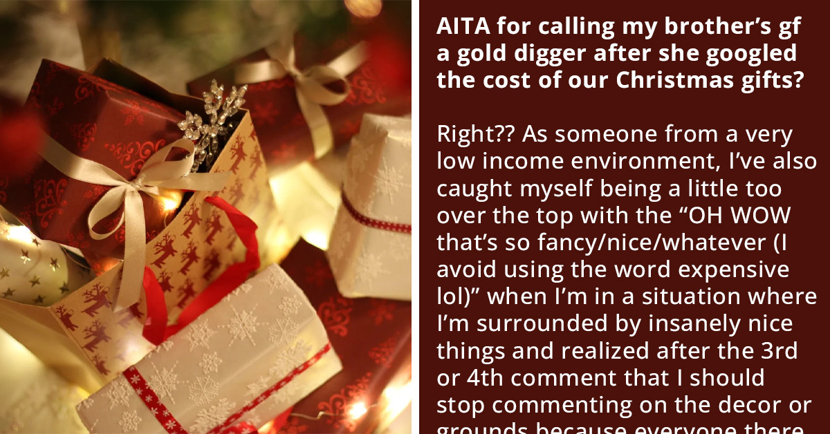 Girlfriend Is Upset Over Being Called A Gold Digger After She Told How Much Money Her BF's Family Spent On Christmas During Her First Time Meeting Them