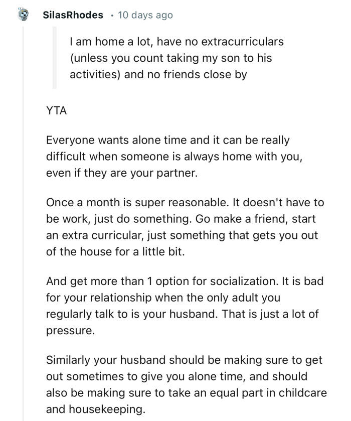 “YTA... Everyone Wants Alone Time and It Can Be Really Difficult When Someone Is Always Home with You.”