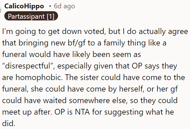 The sister could have attended alone, with her girlfriend waiting elsewhere to meet up afterward.