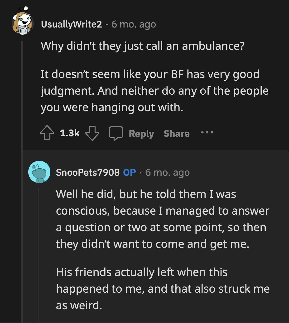 OP also found it strange that her boyfriend's friends left as soon as something bad happened to her.