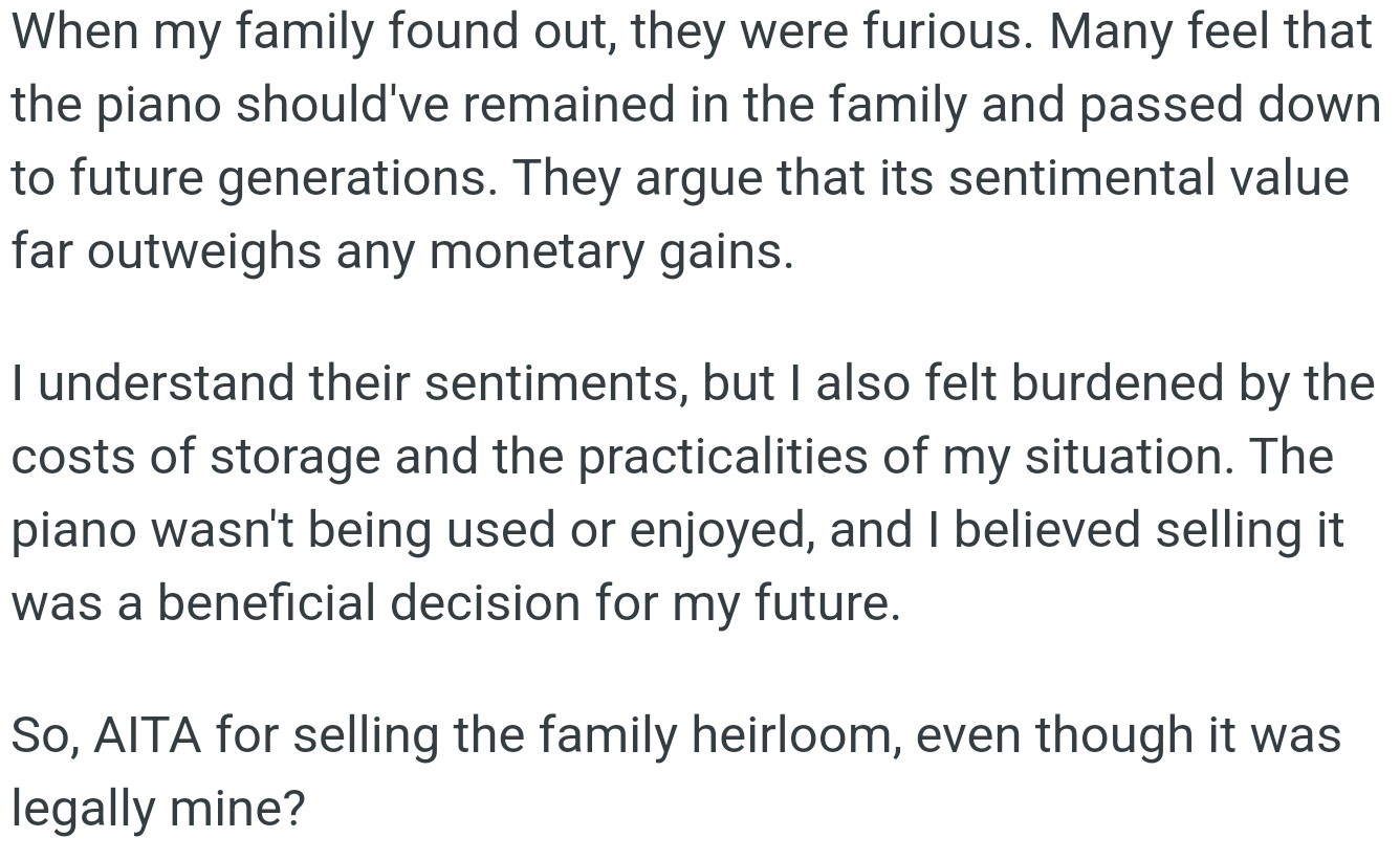 Family members were angry when OP sold the piano because they wanted to keep it in the family for sentimental reasons.