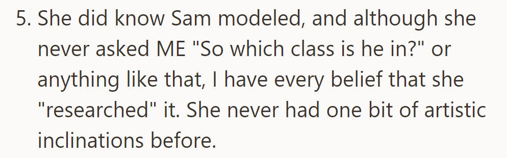 Joan knew Sam modeled and likely researched it, despite lacking any previous artistic inclinations.