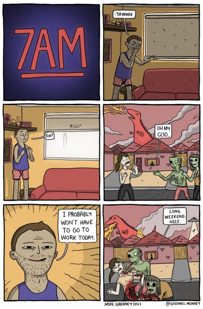 7. When you've signed up for a long weekend