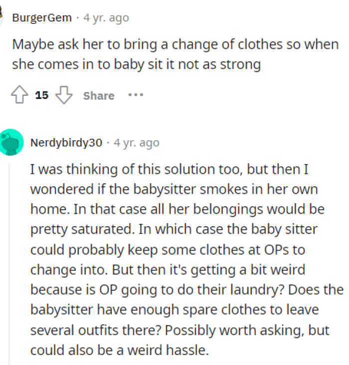 We think that OP and the babysitter could come up with some sort of compromise as long as they're both respecting each other's boundaries.