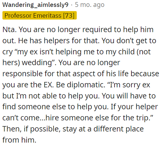 OP is no longer obligated to assist her ex.