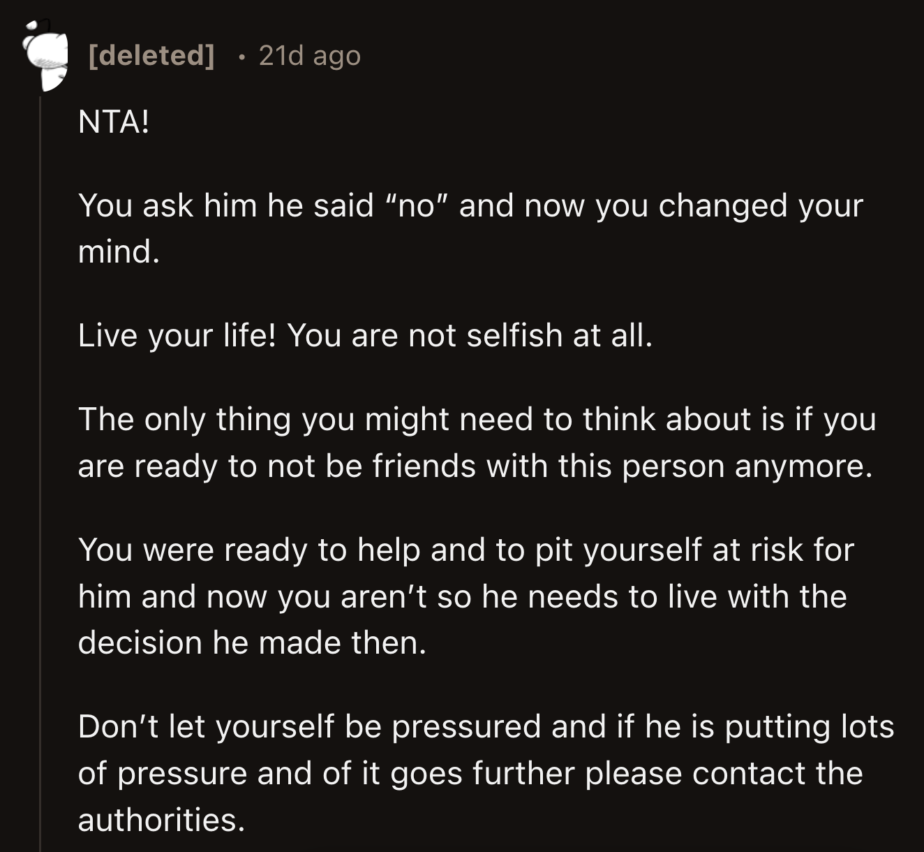 A commenter urged OP to rethink their friendship with their ex. Could OP trust him after his behavior regarding OP changing their mind?