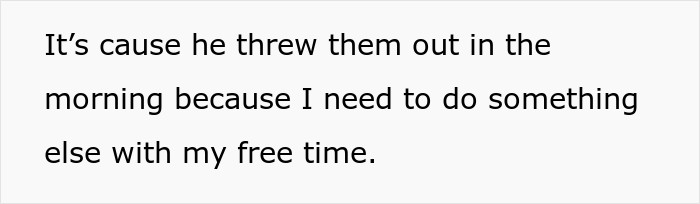 His dad threw them all out.