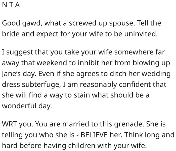 16. He should reconsider having kids with his wife.