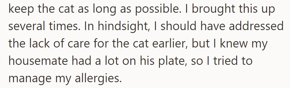 But OP's housemate wanted to keep it longer despite care concerns.