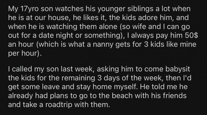 After the nanny didn't work out, OP decided to ask his son to take over that responsibility.