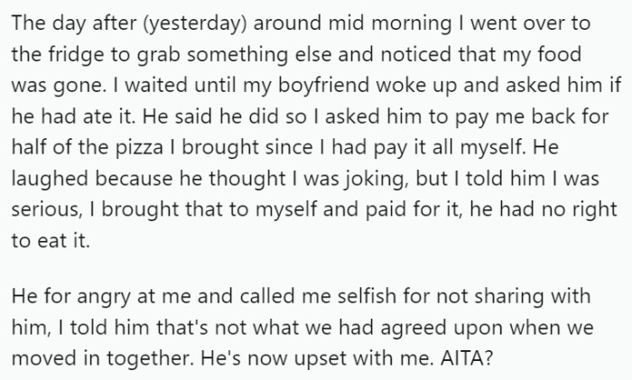 The other day, OP ordered a pizza, but since the restaurant only had regular-sized pizzas, she ended up eating most of it and saving three slices for later.