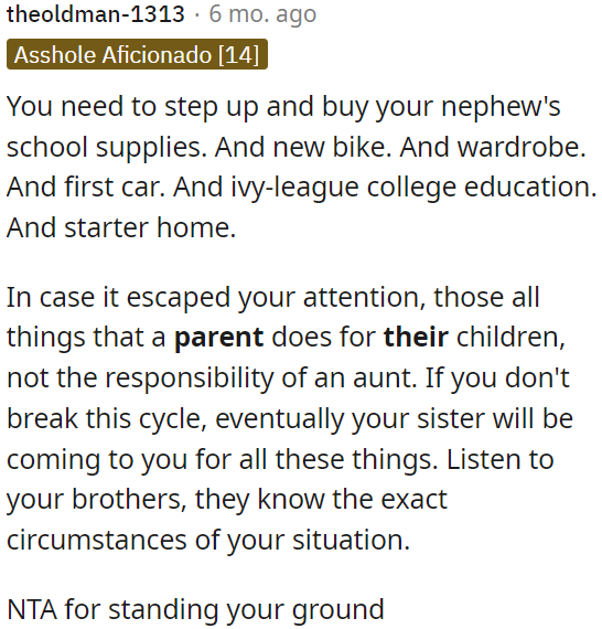 If OP continues this pattern, her sister may start relying on her for other expenses.