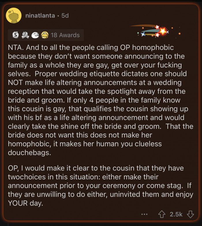 You shouldn't make someone else's special day about you and rob them of the attention.