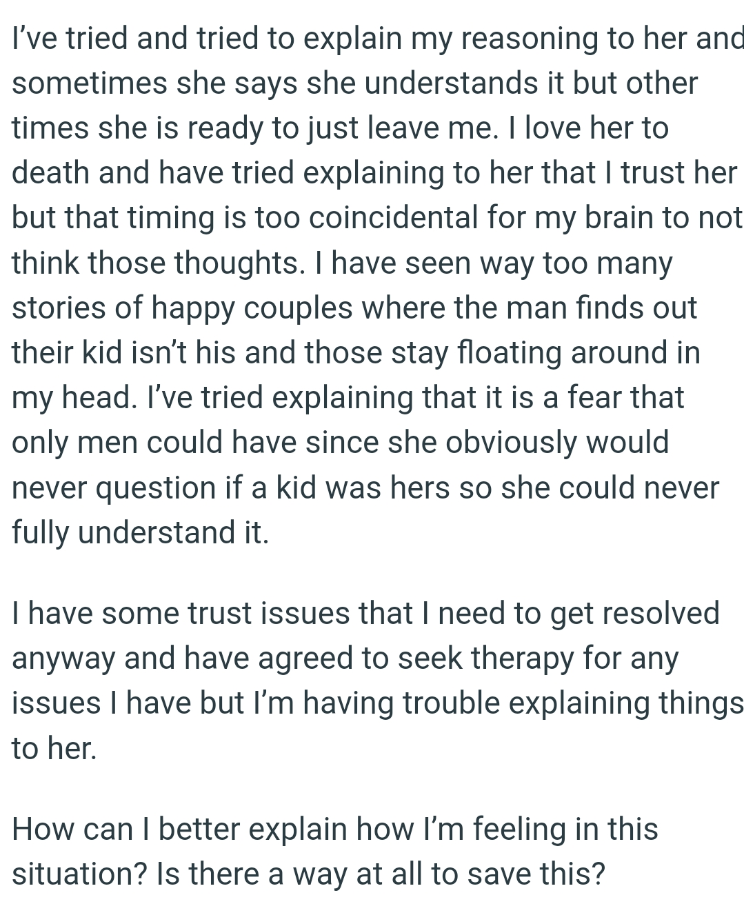 The OP has some trust issues that he needs to get resolved anyway