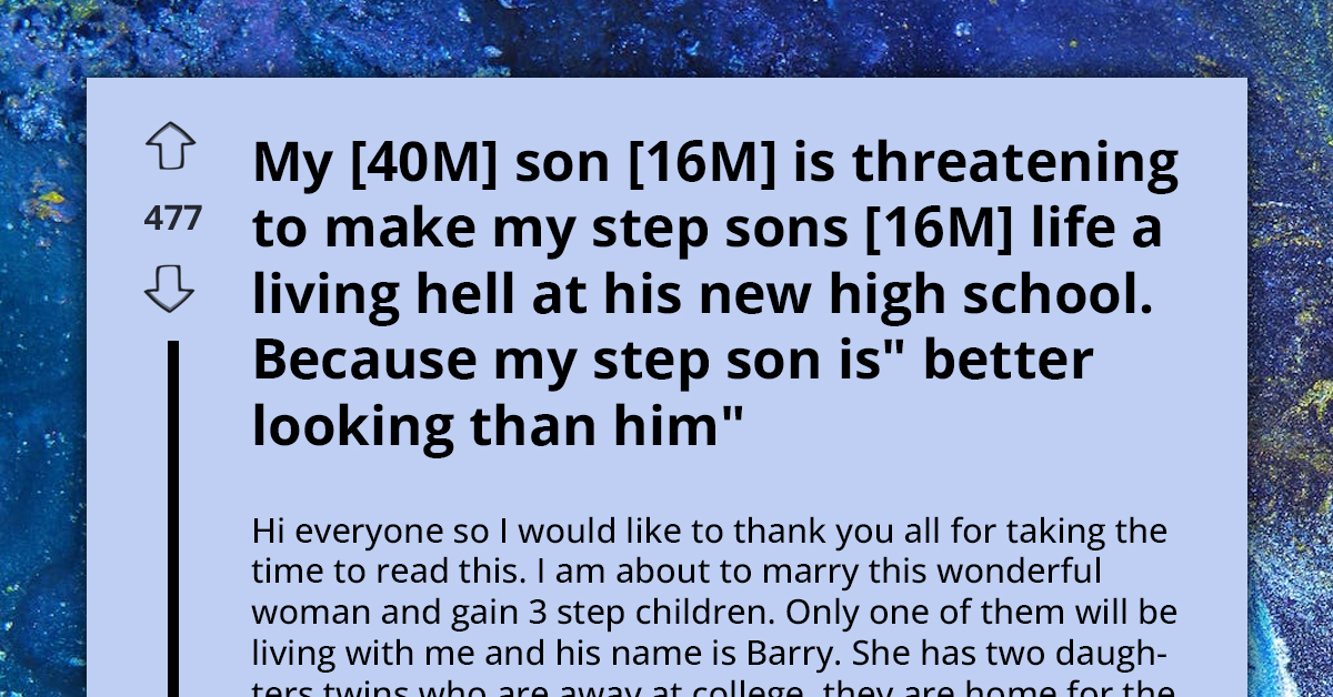 Concerned Dad Seeks Advice After Son Threatens To Ruin Stepson's School Life For Being More Handsome
