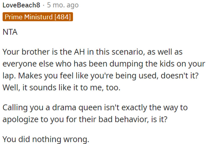 OP's brother and others are wrong for constantly leaving the kids with OP