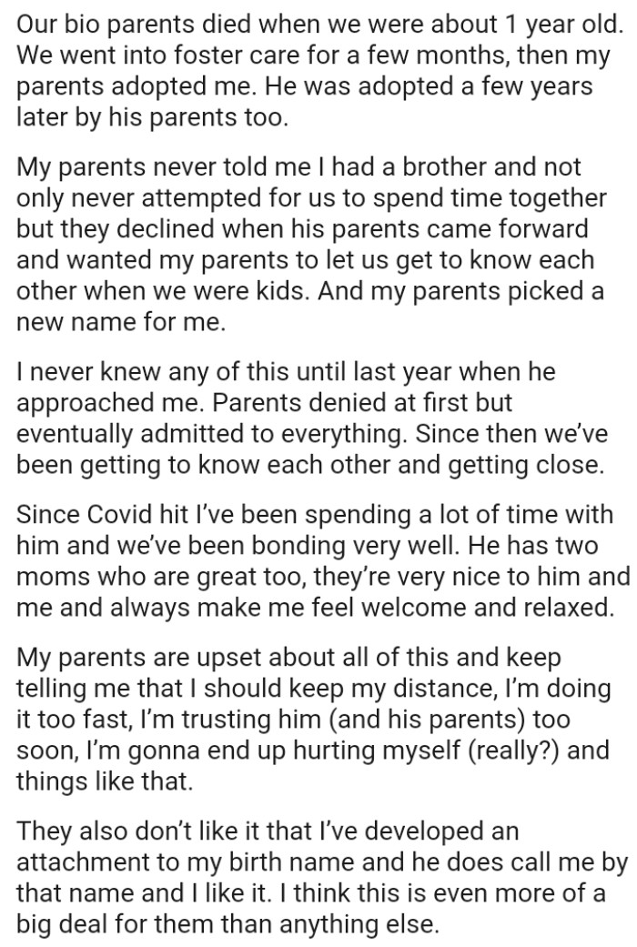 OP's parents never told her that she had a brother and never attempted for them to spend time together