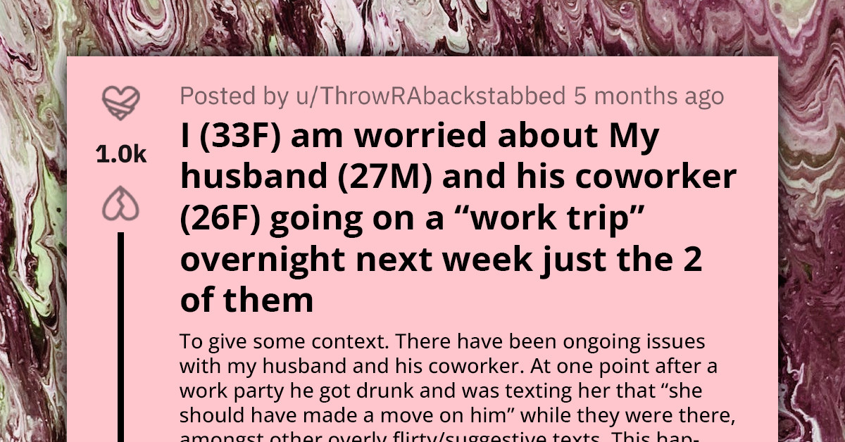 Woman Struggles With Concerns Over Husband's Dubious Relationship With Coworker, Now They Are Going On Work Trip Together