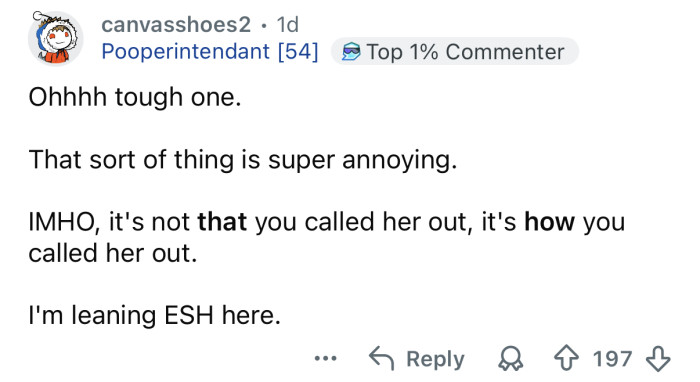 It’s how you did it that sucks.