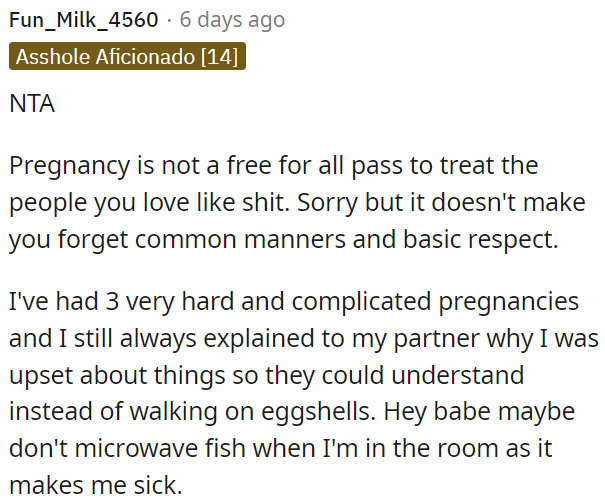 Pregnancy isn't an excuse to mistreat loved ones.