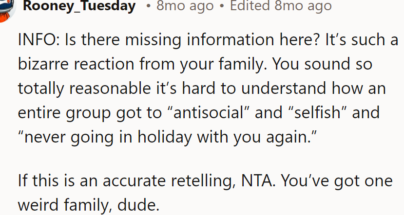 The family's reaction was bizarre