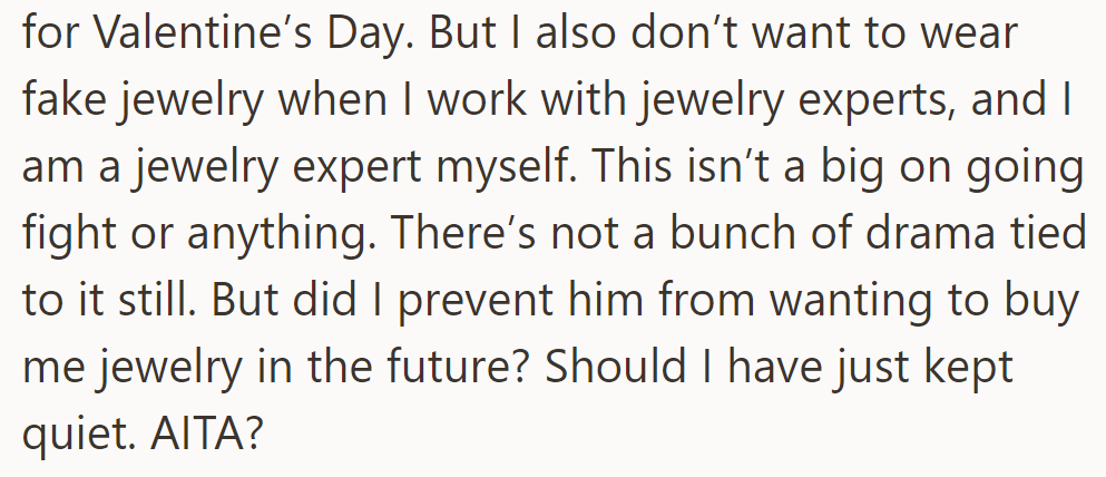 OP's conflicted: doesn't want pricey gifts or fake jewelry but is now worried that she discouraged future gifts by speaking up.