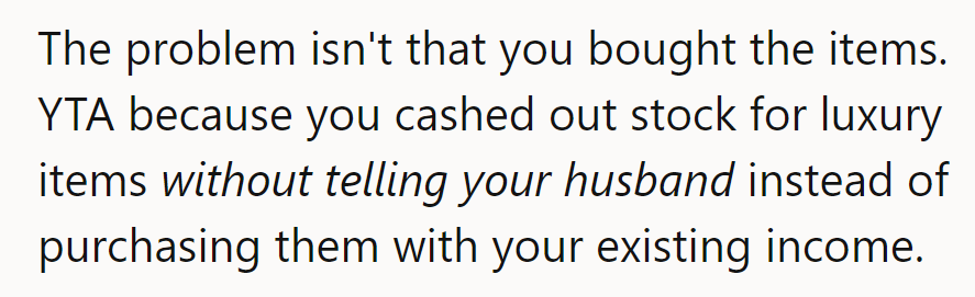 The issue isn’t buying luxury items; YTA for cashing out stock instead of using existing income.