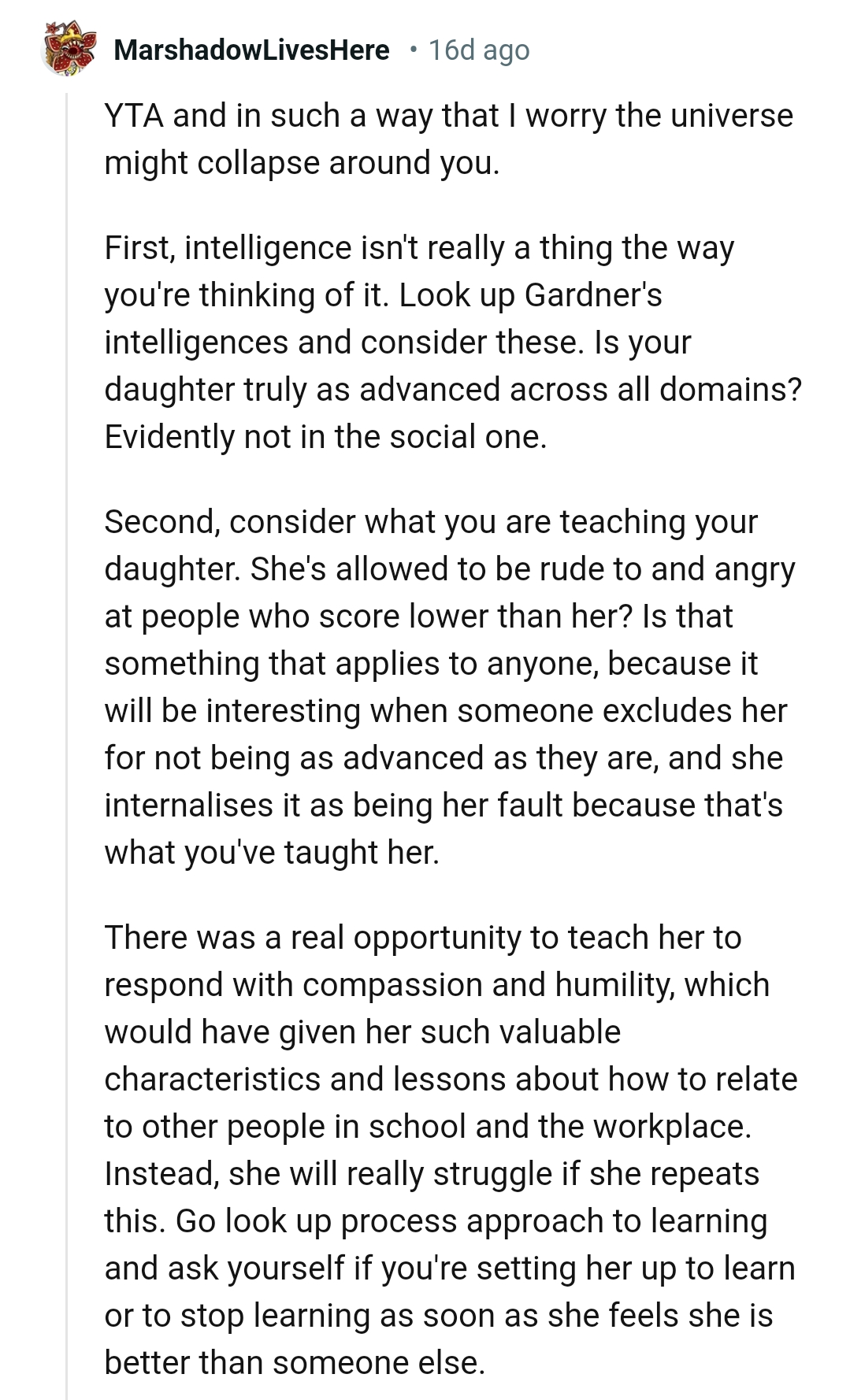 The OP should sit back and consider what she is teaching her daughter